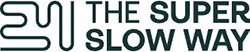 The Super Slow Way